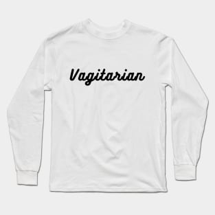 Vagitarian funny vegan design Long Sleeve T-Shirt